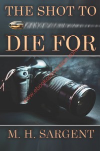 theshottodiefor-ebookcoverimage