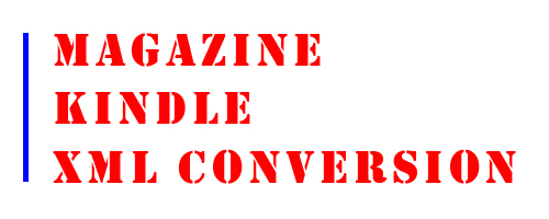 Magazine Kindle XML Conversion